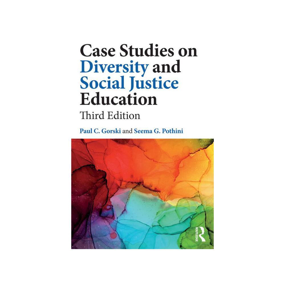 Gorski, Case Studies on Diversity and Social Justice Education, 9781032504209, Routledge, 3rd, Education, Books, 878737